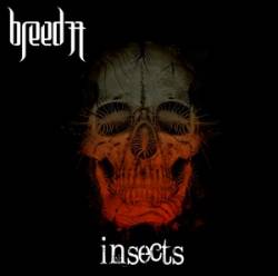 Breed 77 : Insects